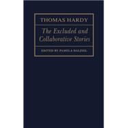 The Excluded and Collaborative Stories by Hardy, Thomas; Dalziel, Pamela, 9780198122456