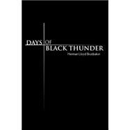 Days of Black Thunder by BRUEBAKER HERMAN LLOYD, 9781425722456