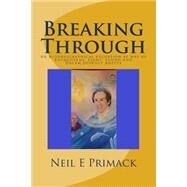 Breaking Through by Primack, Neil E., 9781480002456