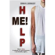 Help Me! by Zadunajsky, Donna M., 9781522742456