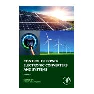Control of Power Electronic Converters and Systems by Blaabjerg, Frede, 9780128052457