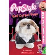 Now You See It! Pupstyle Red Carpet Pups by Foster, Dara; Foster, Dara, 9780545532457