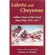 Lakota and Cheyenne by Greene, Jerome A., 9780806132457