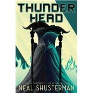 Thunderhead by Shusterman, Neal, 9781442472457