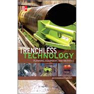 Trenchless Technology: Planning, Equipment, and Methods by Najafi, Mohammad, 9780071762458