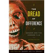 The Dread of Difference by Grant, Barry Keith, 9780292772458
