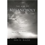 The Age of Melancholy: 
