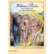 William Blake: The Complete Illuminated Books by Blake, William; Bindman, David, 9780500282458