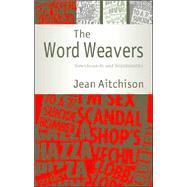 The Word Weavers: Newshounds and Wordsmiths by Jean Aitchison, 9780521832458
