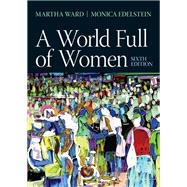 A World Full of Women by Martha C. Ward; Monica D. Edelstein, 9781317342458