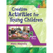 Creative Activities for Young Children by Mayesky, Mary, 9781401872458