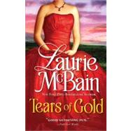 Tears of Gold by McBain, Laurie, 9781402242458
