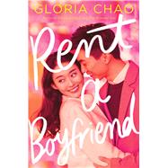 Rent a Boyfriend by Chao, Gloria, 9781534462458