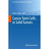 Cancer Stem Cells in Solid Tumors by Allan, Alison L., 9781617792458