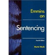 Emmins on Sentencing by Emmins, Christopher; Wasik, Martin, 9781841742458