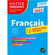 Franais - CRPE 2022 - Epreuve orale d'admission by Micheline Cellier; Jean-Christophe Pellat; Vronique Boiron; Bernadette Kervyn; Philippe Dorange; Vi, 9782401082458