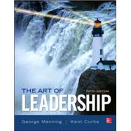 The Art of Leadership by Manning, George; Curtis, Kent, 9780077862459