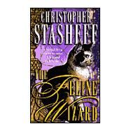 The Feline Wizard by Stasheff, Christopher, 9780345392459