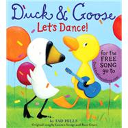 Duck & Goose, Let's Dance! (with an original song) by Hills, Tad; Hills, Tad; Savage, Lauren, 9780385372459
