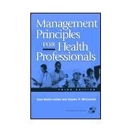 Management Principles for Health Professionals by Liebler, Joan Gratto, 9780834212459