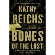 Bones of the Lost A Temperance Brennan Novel by Reichs, Kathy, 9781439102459