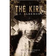 The Kirk by Albemont, L. I., 9781523252459