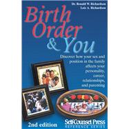 Birth Order and You by Richardson , Dr. Ronald W.; Richardson, Lois A, 9781551802459
