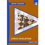 Chess Evolution 1 The Fundamentals by Yusupov, Artur, 9781906552459