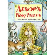 Aesops Funky Fables by French, Vivian; Korky, Paul; Aesop, 9780140562460