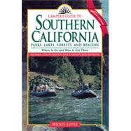 Camper's Guide to Southern California: Where to Go and How to Get There by Little, Mildred J., 9780884152460