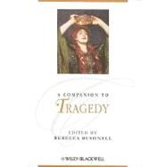 A Companion to Tragedy by Bushnell, Rebecca, 9781405192460