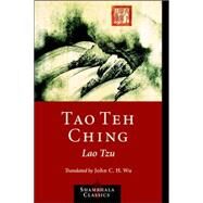 Tao Teh Ching by Lao Tzu; Wu, John C.H., 9781590302460