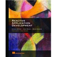 Reactive Application Development by Devore, Duncan; Walsh, Sean; Hanafee, Brian, 9781617292460