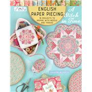 English Paper Piecing A Stitch in Time 18 Projects to Inspire with Needle and Thread by Burgess, Sharon, 9786059192460