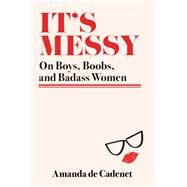 It's Messy by de Cadenet, Amanda, 9780062412461