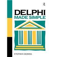 Delphi Made Simple by Morris,Stephen, 9780750632461