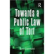 Towards a Public Law of Tort by Cornford,Tom, 9781138262461