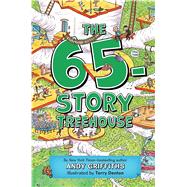 The 65-story Treehouse by Griffiths, Andy; Denton, Terry; Settle, Emily, 9781250102461