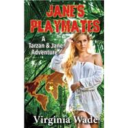 Jane's Playmates by Wade, Virginia, 9781479202461