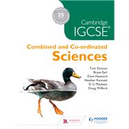 Cambridge Igcse Combined and Co-ordinated Sciences by Duncan, Tom; Earl, Brian; Hayward, Dave; Kenett, Heather; Mackean, D. G., 9781510402461