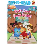 With Love from Daniel Ready-to-Read Pre-Level 1 by Michaels, Patty; Fruchter, Jason, 9781665942461