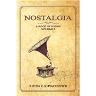Nostalgia by Kovachevich, Sophia Z., 9781796002461