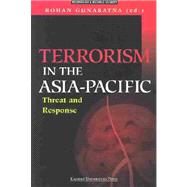 Terrorism in the Asia-Pacific : Threat and Response by Gunaratna, Rohan, 9789812102461