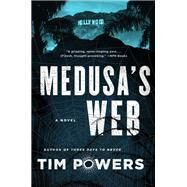 Medusa's Web by Powers, Tim, 9780062262462