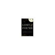 Lost & Found A Memoir by Schulz, Kathryn, 9780525512462