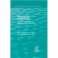 Case for the Prosecution 1991 by McConville, Mike; Sanders, Andrew; Leng, Roger, 9780815372462