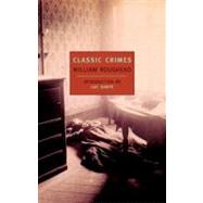 Classic Crimes by Roughead, William; Sante, Lucy, 9780940322462