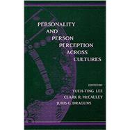 Personality and Person Perception Across Cultures by Lee,Yueh-Ting;Lee,Yueh-Ting, 9781138012462