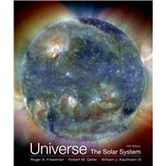 Universe: The Solar System by Freedman, Roger; Geller, Robert; Kaufmann, William J., 9781319042462