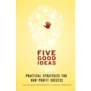 Five Good Ideas by Broadbent, Alan; Omidvar, Ratna, 9781552452462